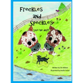 Freckles and Speckles Save the day - Hardcover