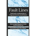 Fault Lines: Exploring the complicated place of Progressive American Jewish Zionism - Paperback