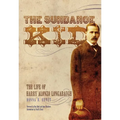 The Sundance Kid: The Life of Harry Alonzo Longabaugh - Paperback