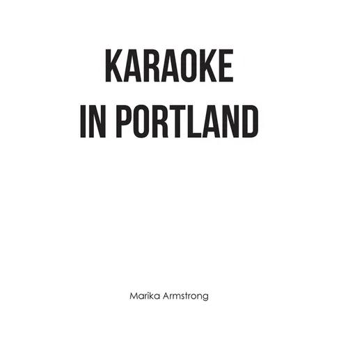 Karaoke in Portland - Hardcover