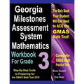 Georgia Milestones Assessment System Mathematics Workbook for Grade 3: Step-By-Step Guide to Preparing for the Gmas Math Test 2019 - Paperback