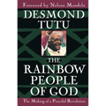 The Rainbow People of God: The Making of a Peaceful Revolution - Paperback