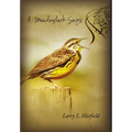 A Meadowlark Sings - Hardcover