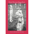 First Person Imperfect - Paperback