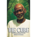 The Cure: The Official Autobiography of Dr. Sebi - Hardcover