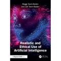 Realistic and Ethical Use of Artificial Intelligence - Paperback