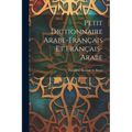 Petit Dictionnaire Arabe-français Et Français-arabe - Paperback