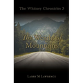 The Whitney Chronicles 3: The Weight of Mountains - Paperback