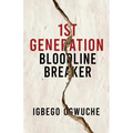 1st Generation Bloodline Breaker - Paperback