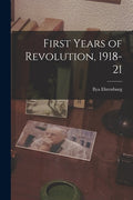 First Years of Revolution, 1918-21 - Paperback