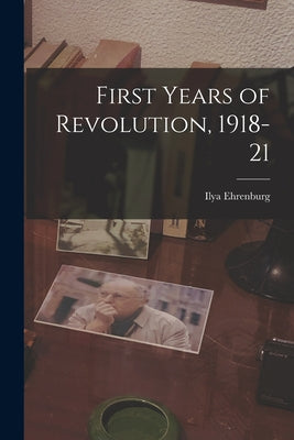 First Years of Revolution, 1918-21 - Paperback