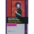 Antiracist Medievalisms: From "Yellow Peril" to Black Lives Matter - Paperback