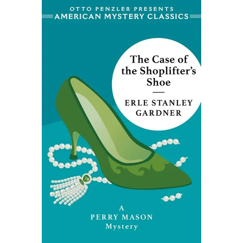 The Case of the Shoplifter's Shoe: A Perry Mason Mystery - Paperback