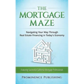 The Mortgage Maze - Paperback