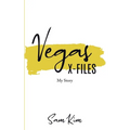 Vegas X-Files: My Story - Paperback