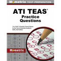 Ati Teas Practice Questions: Two Teas 6 Practice Tests & Review for the Test of Essential Academic Skills, Sixth Edition - Paperback