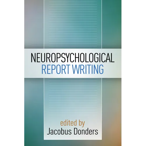 Neuropsychological Report Writing - Hardcover