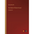 The Ordeal of Richard Feverel: in large print - Paperback