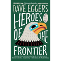 Heroes of the Frontier - Paperback
