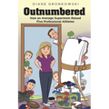 Outnumbered: How an Average Supermom Raised Five Professional Athletes - Paperback