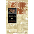 Grasshopper Pueblo: A Story of Archaeology and Ancient Life - Paperback