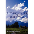 George's Tales of Yesteryear - Paperback
