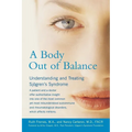 A Body Out of Balance: Understanding and Treating Sjogren's Syndrome - Paperback