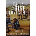 Tales of the High Lonesome: Volume 3 - Paperback