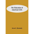 The Education Of American Girls - Paperback