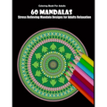 Coloring Book For Adults: 60 Mandalas: Stress Relieving Mandala Designs for Adults Relaxation - Paperback