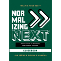 Normalizing Next(TM) Guidebook: A Post-COVID-19 Resource for Church Leaders: A Post-COVID-19 Resource for Church Leaders - Paperback