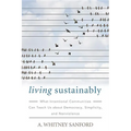 Living Sustainably: What Intentional Communities Can Teach Us about Democracy, Simplicity, and Nonviolence - Hardcover