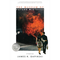 The Museum of Future Mistakes - Paperback