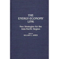 The Energy-Economy Link: New Strategies for the Asia-Pacific Region - Hardcover