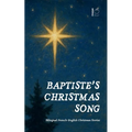 Baptiste's Christmas Song: Bilingual French-English Christmas Stories - Paperback