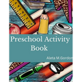 Activities for Kids - Preschool Activity Book: Preschool Activity Book - Paperback