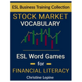 Stock Market Vocabulary: ESL Word Games for Financial Literacy - Paperback