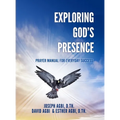 Exploring God's Presence: Prayer Manual for Everyday Success - Hardcover