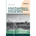 A Just Transition to a Low Carbon Future in South Africa - Paperback
