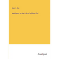 Incidents in the Life of a Blind Girl - Paperback