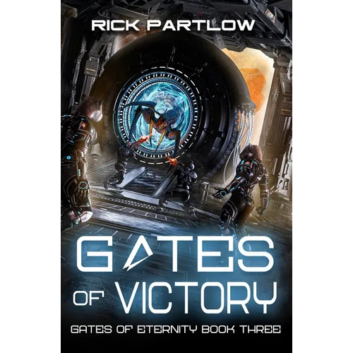 Gates of Victory: A Military Sci-Fi Series - Paperback