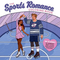 The Sports Romance Coloring Book: 46 Scenes of Gameday Meet-Cutes and Playful Rivalries - Paperback