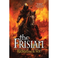 The Frisian: The Legacy of Willibrord, A Medieval Quest of Betrayal, Vengeance and Glory - Hardcover