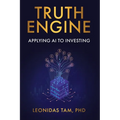 Truth Engine: Applying AI to Investing - Paperback