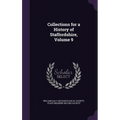 Collections for a History of Staffordshire, Volume 9 - Hardcover