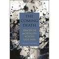 The Coming Death: Traces of Mortality across East Asia - Paperback