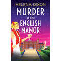 Murder at the English Manor: A totally gripping cozy historical English murder mystery - Paperback
