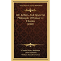 Life, Letters, And Epicurean Philosophy Of Ninon De L'Enclos (1903) - Hardcover