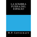 La Sombra fuera del Espacio - Paperback
