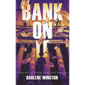 Bank On It: A Memoir of Tenure, Truth, and Tenacity - Hardcover